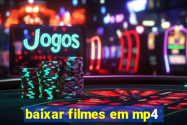 baixar filmes em mp4